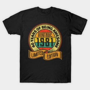 40 years of being awesome vintage 1981 Limited edition T-Shirt